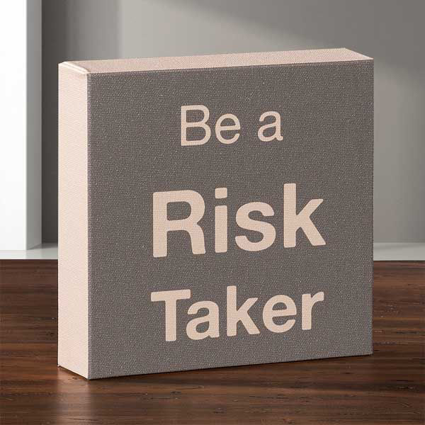 Picture of Be A Risk Taker Canvas Message Cube