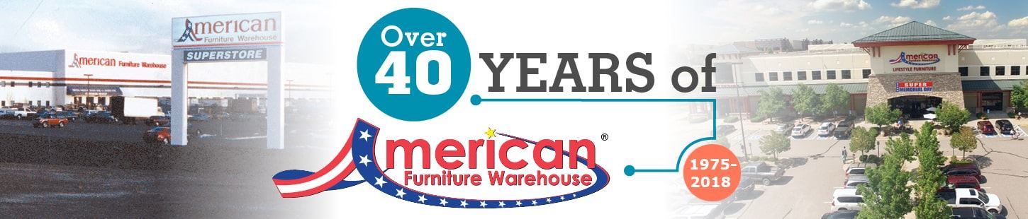 Over 40 Years of American Furniture Warehouse