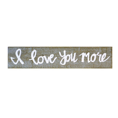 Picture of I Love You More Sign