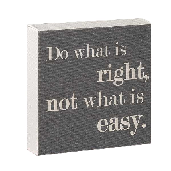 DO WHAT IS RIGHT 6X6 MESSAGE CUBE